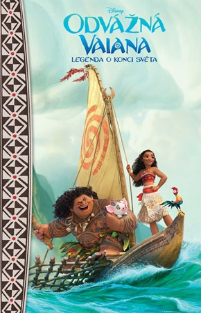 Odvážná Vaiana – Legenda o konci světa - Pohádkový román - Suzanne Francis