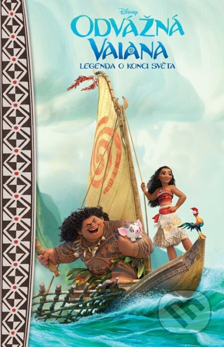 Odvážná Vaiana – Legenda o konci světa - Pohádkový román - Suzanne Francis