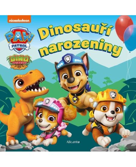 Tlapková patrola - Dinosauří narozeniny Alicanto