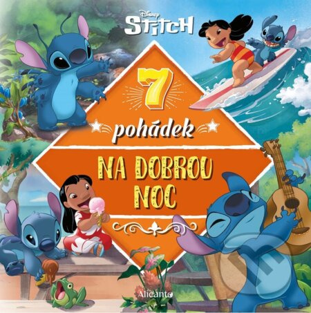 Stitch - 7 pohádek na dobrou noc Alicanto