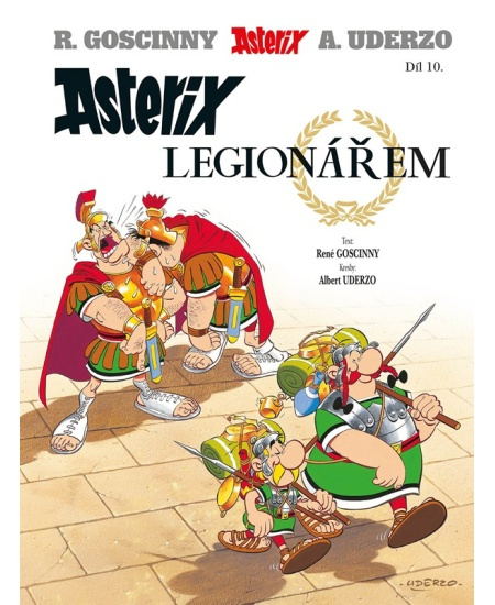 Asterix (10.) - Asterix legionářem - René Goscinny