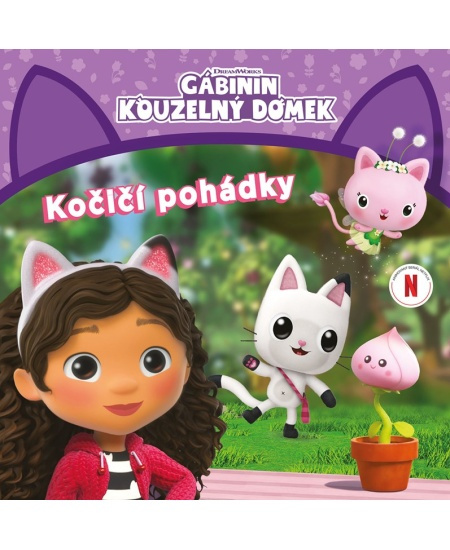 Gábinin kouzelný domek - Kočičí pohádky - kolektiv