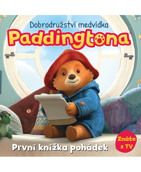 Dobrodružství medvídka Paddingtona - První knížka pohádek - kolektiv