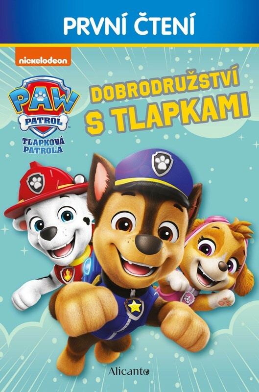 Tlapková patrola: Dobrodružství s tlapkami (První čtení) - kniha z kategorie Pohádky