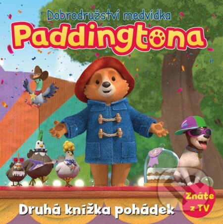 Dobrodružství medvídka Paddingtona - Druhá knížka pohádek - kolektiv