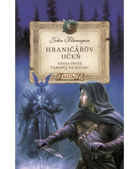 Hraničářův učeň (Kniha šestá) (Čaroděj na severu) - John Flanagan - kniha z kategorie Beletrie pro děti