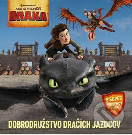 Ako si vycvičit draky - Jazdci z Berku - Dobrodružstvá dračích jazdcov
