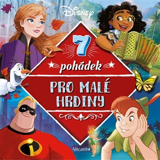 Disney - 7 pohádek pro malé hrdiny - Kolektiv