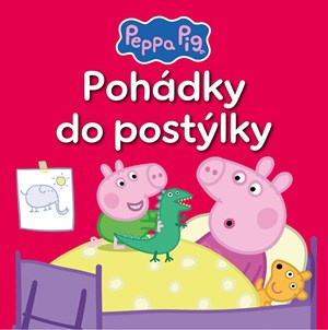 Peppa Pig - Pohádky do postýlky