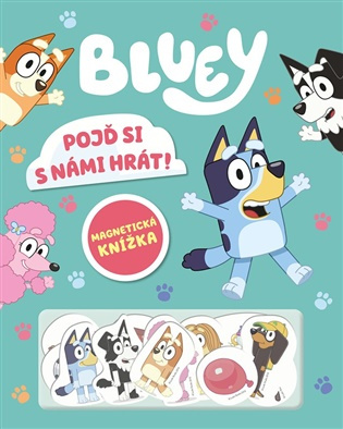 Bluey - Pojď si s námi hrát! (Magnetická knížka) - kolektív autorov - kniha z kategorie Pohádky