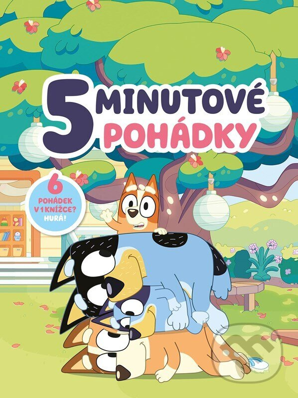 Bluey – 5minutové pohádky - kolektív autorov - kniha z kategorie Rozprávky