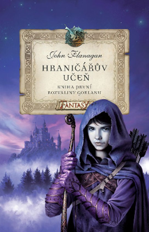 Hraničářův učeň - Kniha první - Rozvaliny Gorlanu - John Flanagan