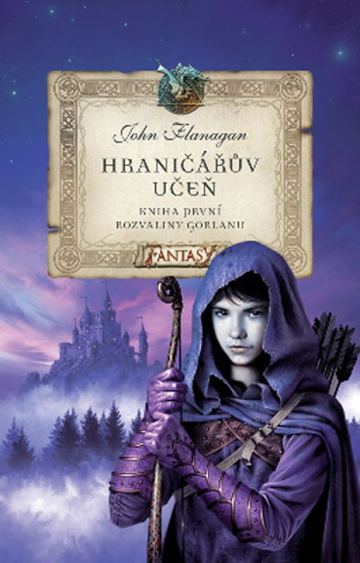 Hraničářův učeň - Kniha první - Rozvaliny Gorlanu - John Flanagan