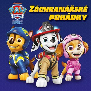 Tlapková patrola - Záchranářské pohádky - Kolektiv