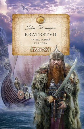 Bratrstvo (Kniha sedmá) (Kaldera) - John Flanagan, Jan Patrik Krásný (ilustrátor),Bratrstvo (Kniha sedmá) (Kaldera) - John Flanagan, Jan Patrik Krásný