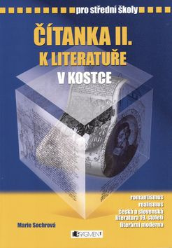 Čítanka k Literatuře v kostce pro střední školy II. - Marie Sochrová