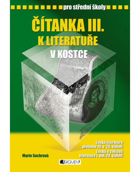 Čítanka k Literatuře v kostce III. - Marie Sochrová