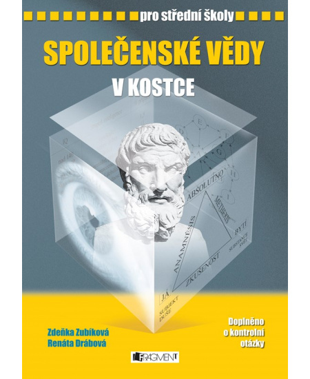 Společenské vědy v kostce pro střední školy - Renáta Drábová, Zdeňka Zubíková