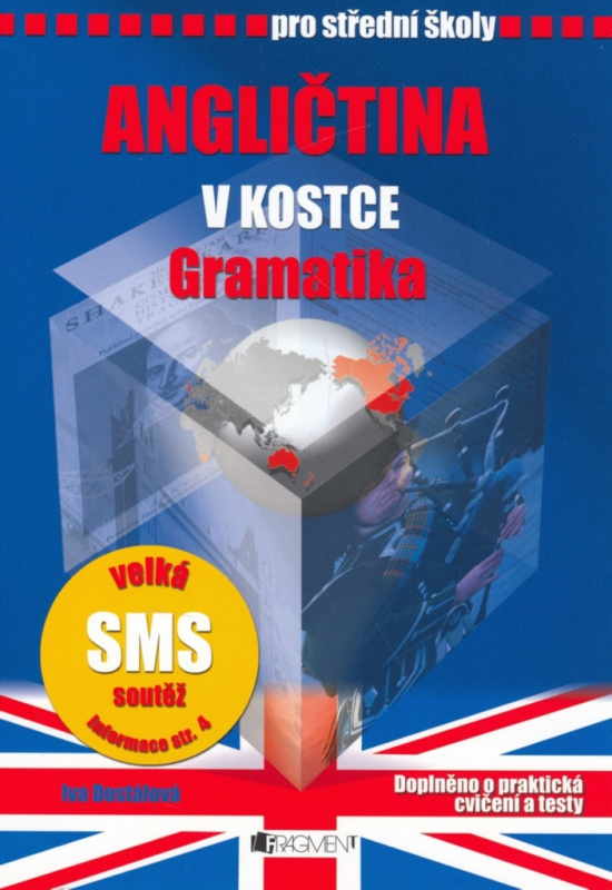 Angličtina v kostce pro SŠ - Gramatika - Iva Dostálová