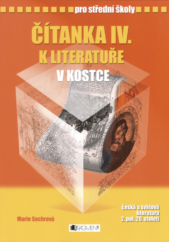 Čítanka k Literatuře v kostce IV. - Marie Sochrová