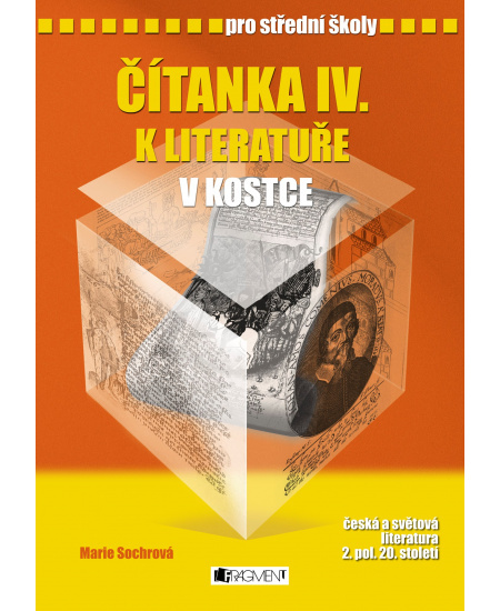 Čítanka k Literatuře v kostce IV. - Marie Sochrová