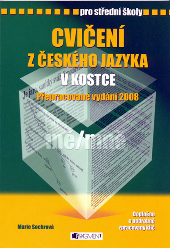 Cvičení z českého jazyka v kostce pro SŠ - Marie Sochorová