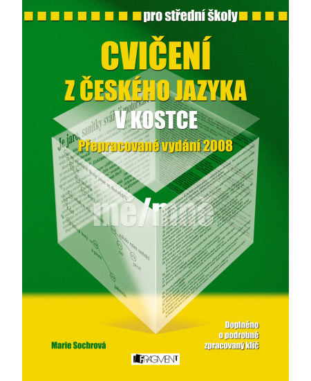 Cvičení z českého jazyka v kostce pro SŠ - Marie Sochorová