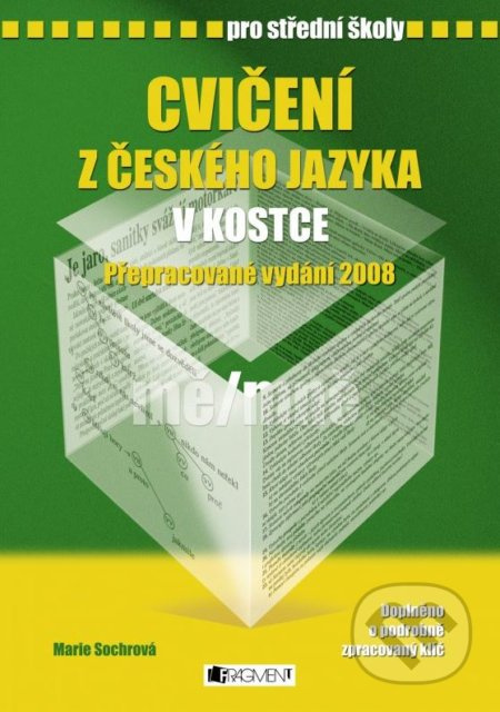 Cvičení z českého jazyka v kostce pro SŠ - Marie Sochorová