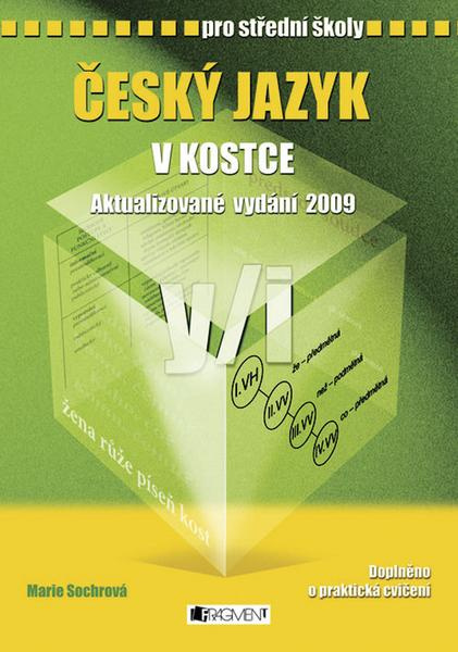 Český jazyk v kostce pro střední školy - Marie Sochrová