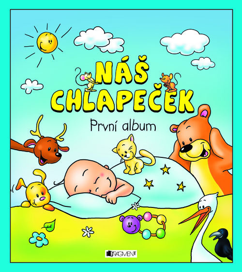 Náš chlapeček – První album Fragment