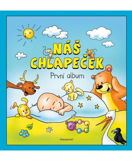 Náš chlapeček – První album Fragment