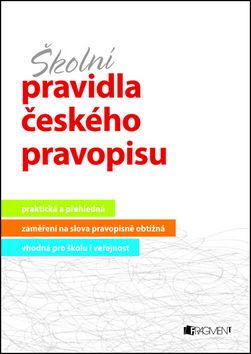 Školní pravidla českého pravopisu - Marie Sochrová