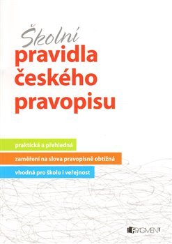 Školní pravidla českého pravopisu - Marie Sochrová