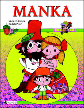 Manka - Václav Čtvrtek, Radek Pilař (ilustrátor)