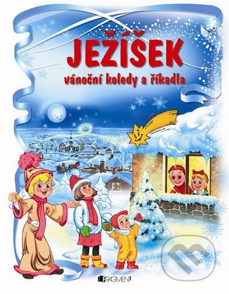 Ježíšek (Vánoční koledy a říkadla) - kniha z kategorie Pro děti