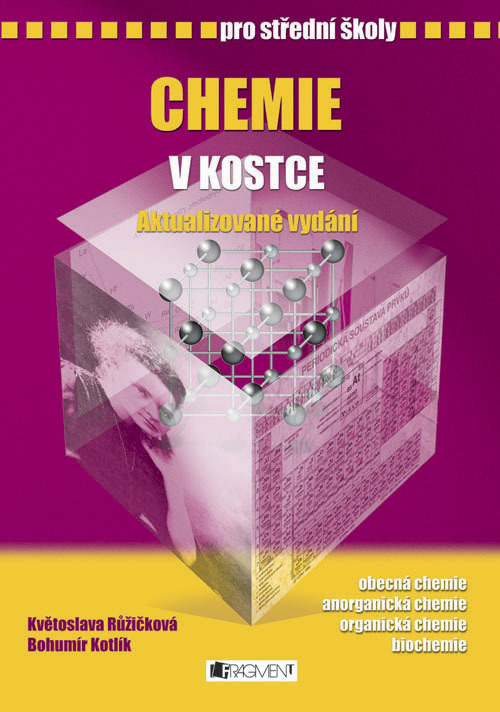 Chemie v kostce pro SŠ - Pavel Kantorek, Bohumír Kotlík, Květoslava Růžičková