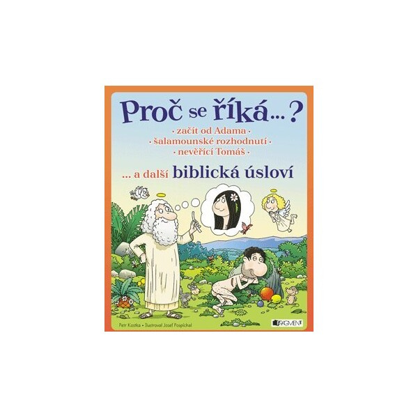 Proč se říká ...? Začít od Adama ... a další biblická úsloví