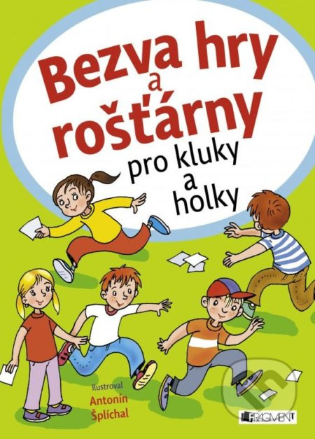 Bezva hry a rošťárny pro kluky a holky Fragment