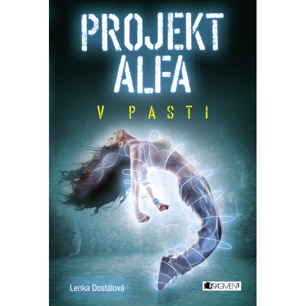 Projekt Alfa - V pasti - Lenka Dostálová