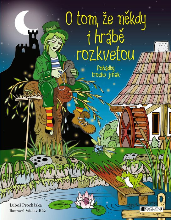 O tom, že někdy i hrábě rozkvetou… -  Luboš Procházka