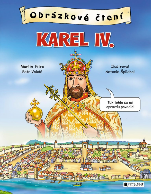 Obrázkové čtení - Karel IV. - Petr Vokáč, Martin Pitro