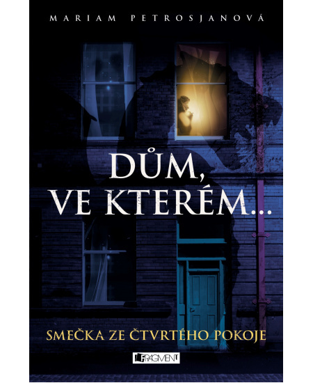 Dům, ve kterém… Smečka ze čtvrtého pokoje Fragment