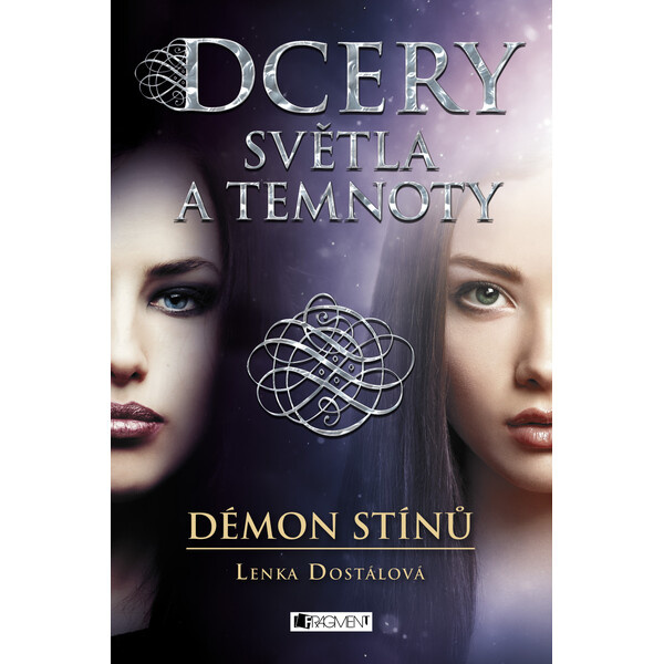 Dcery světla a temnoty – Démon stínů - Lenka Dostálová