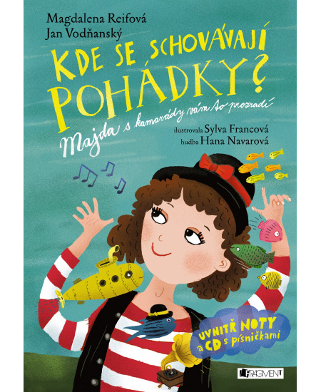 Kde se schovávají pohádky - Haňa Navarová, Jan Vodňanský, Magdalena Reifová