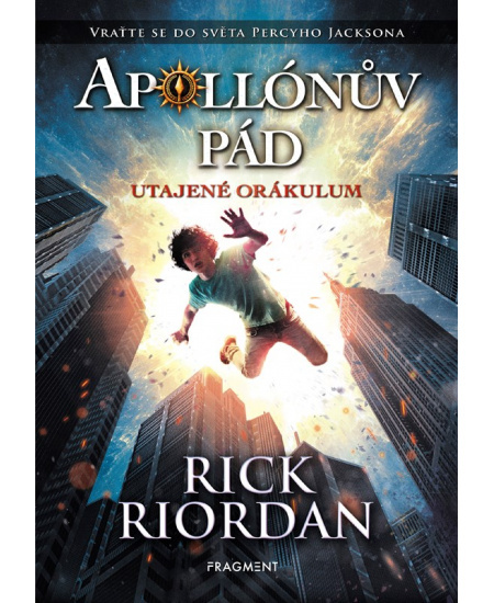 Apollónův pád - Utajené Orákulum - Rick Riordan