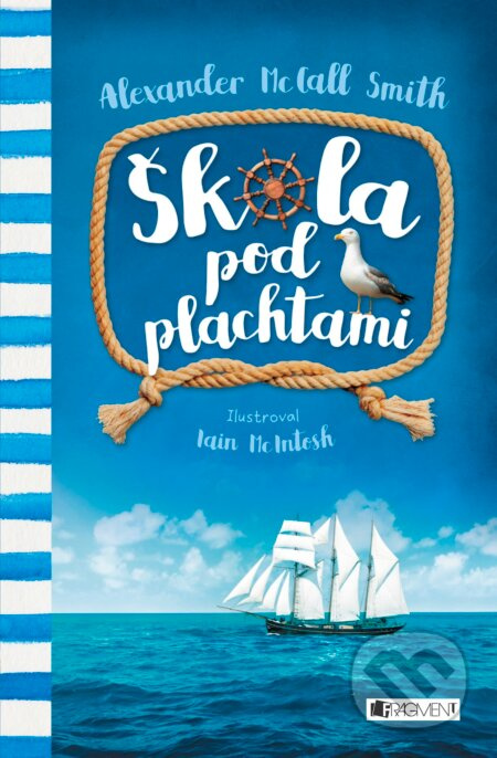 Škola pod plachtami - Alexander McCall Smith - kniha z kategorie Pro děti