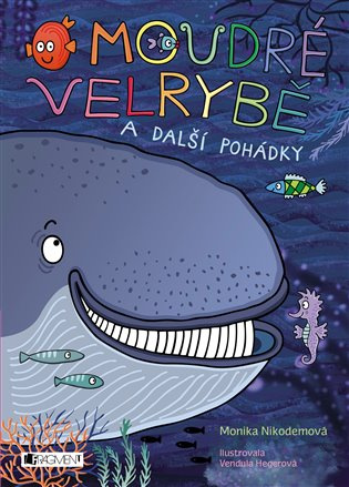 O moudré velrybě a další pohádky Fragment