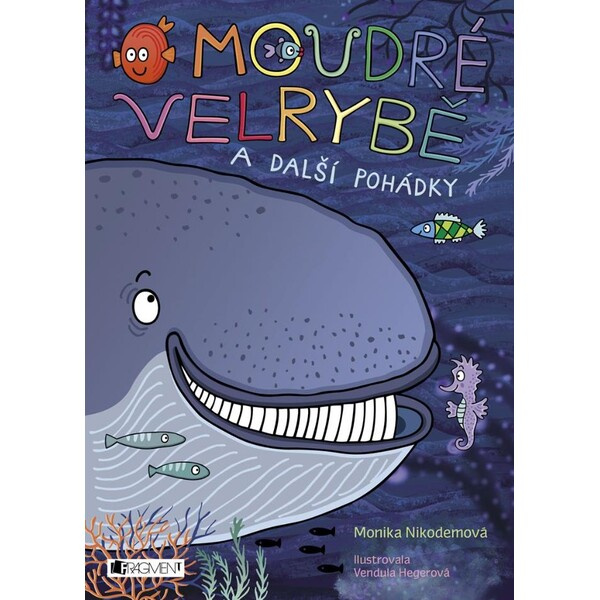 O moudré velrybě a další pohádky Fragment