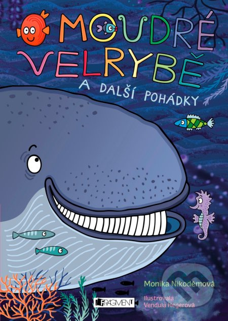 O moudré velrybě a další pohádky Fragment