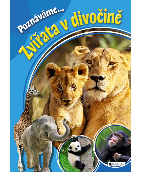 Poznáváme... Zvířata v divočině Fragment
